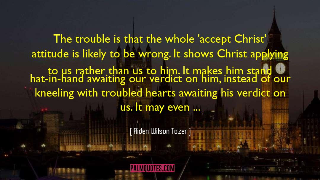 Divinity Of Christ quotes by Aiden Wilson Tozer