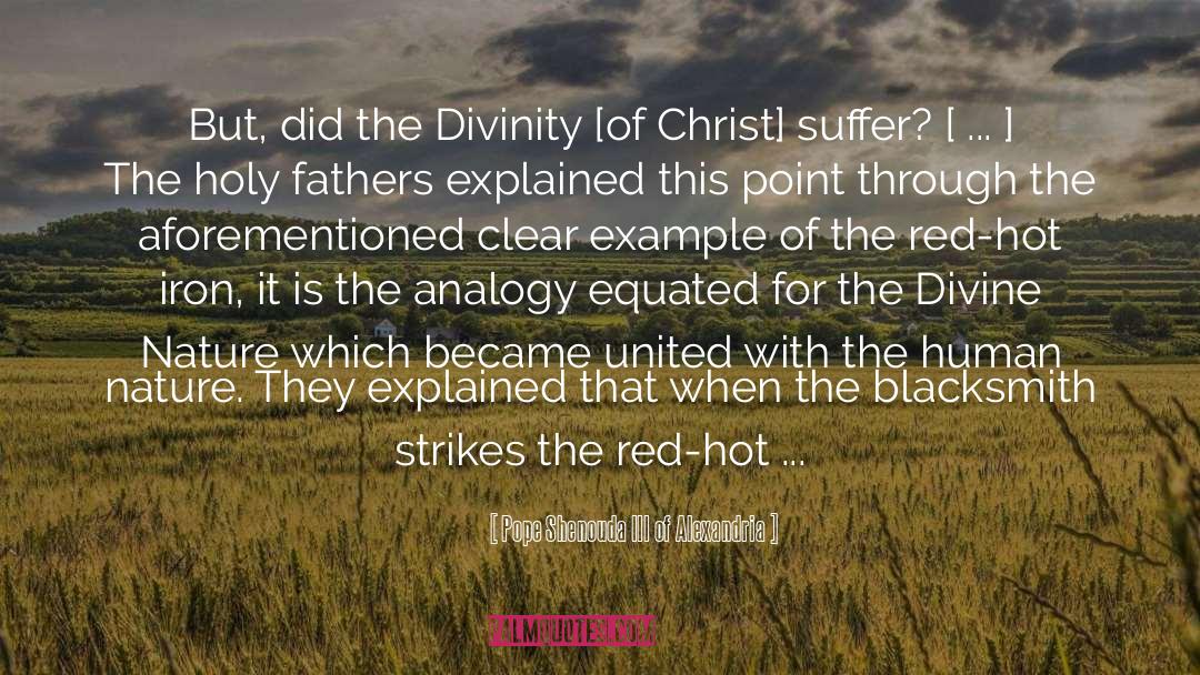 Divinity Of Christ quotes by Pope Shenouda III Of Alexandria