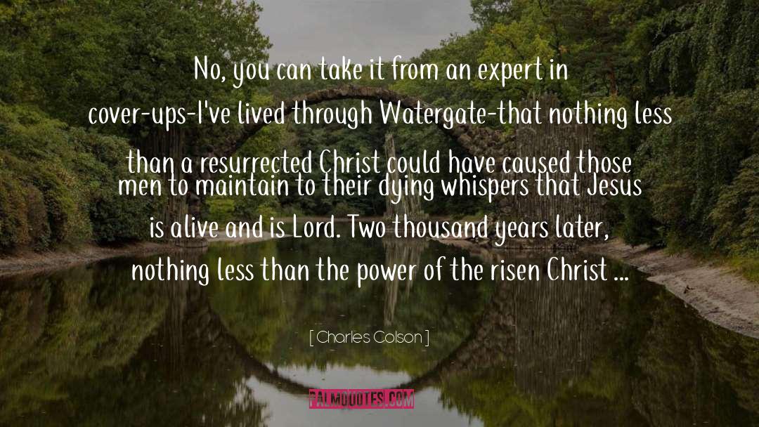 Divinity Of Christ quotes by Charles Colson