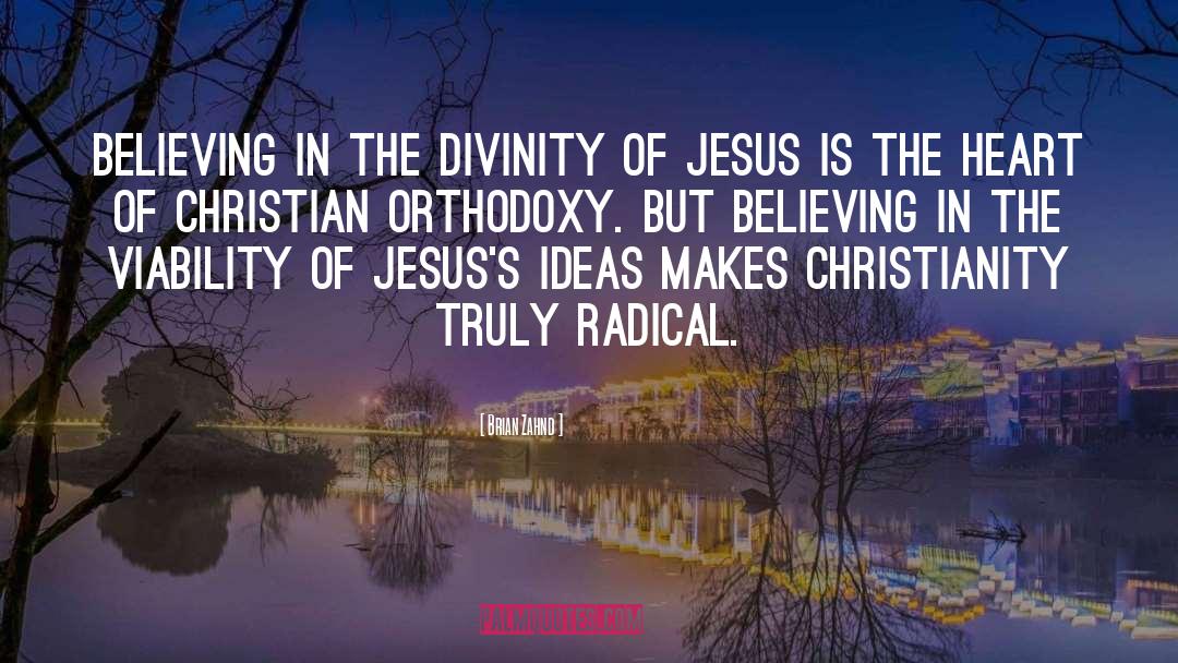 Divinity Of Jesus quotes by Brian Zahnd