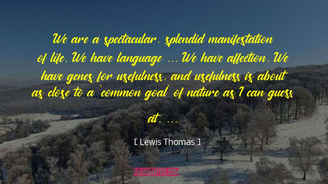 Divinity Of Nature quotes by Lewis Thomas