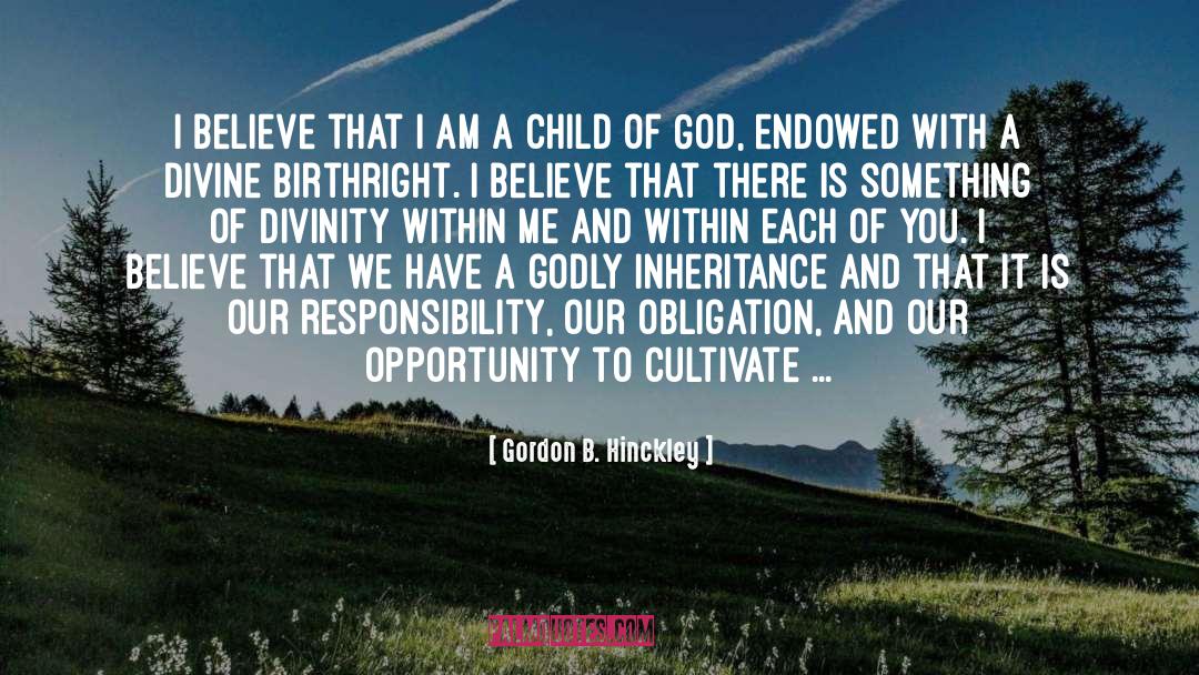 Divinity Within quotes by Gordon B. Hinckley