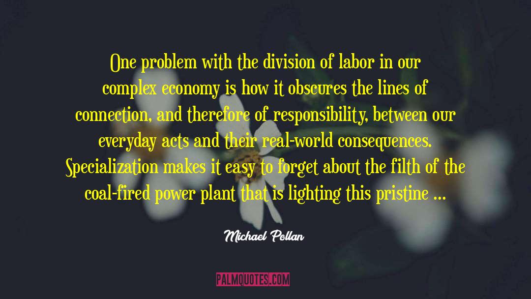 Division Of Labor quotes by Michael Pollan