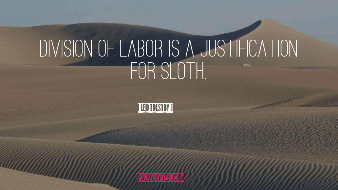 Division Of Labor quotes by Leo Tolstoy