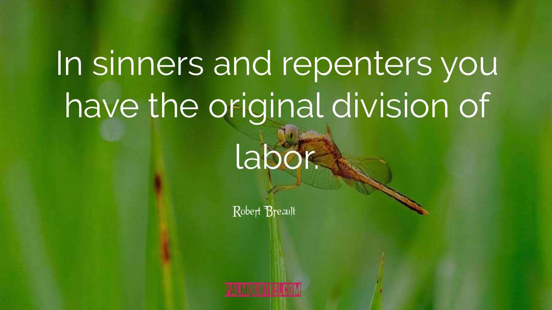 Division Of Labor quotes by Robert Breault
