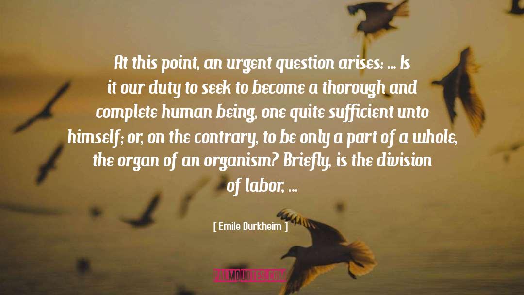 Division Of Labor quotes by Emile Durkheim