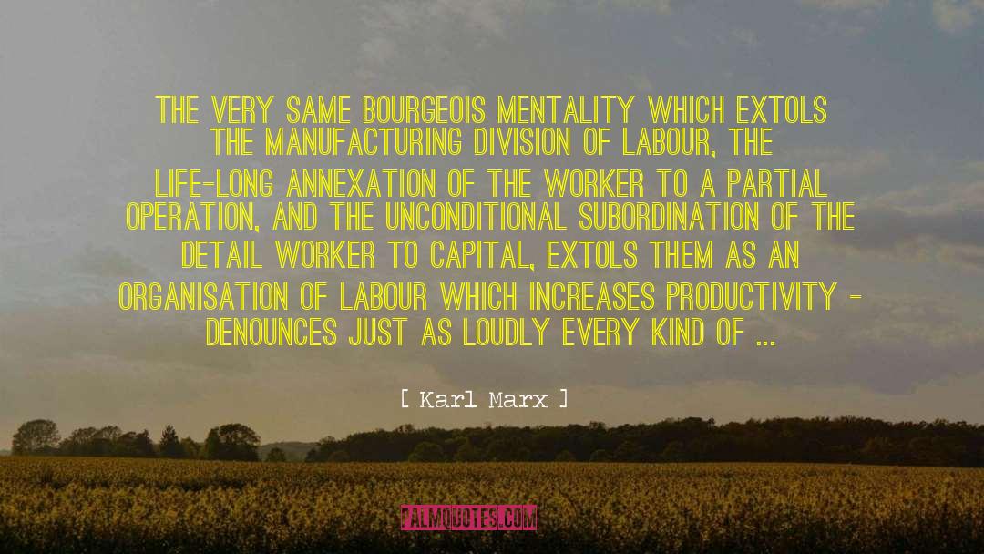 Division Of Labour quotes by Karl Marx