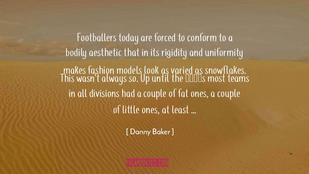 Divisions quotes by Danny Baker
