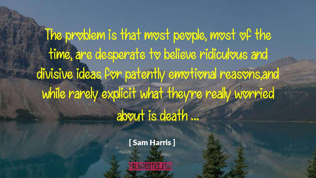 Divisive quotes by Sam Harris
