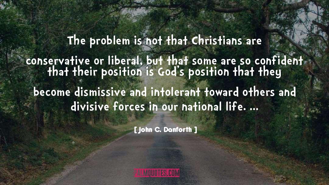 Divisive quotes by John C. Danforth