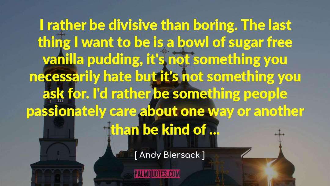 Divisive quotes by Andy Biersack