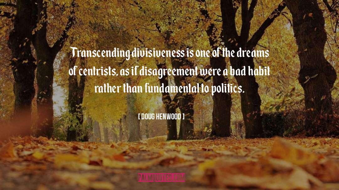 Divisiveness quotes by Doug Henwood