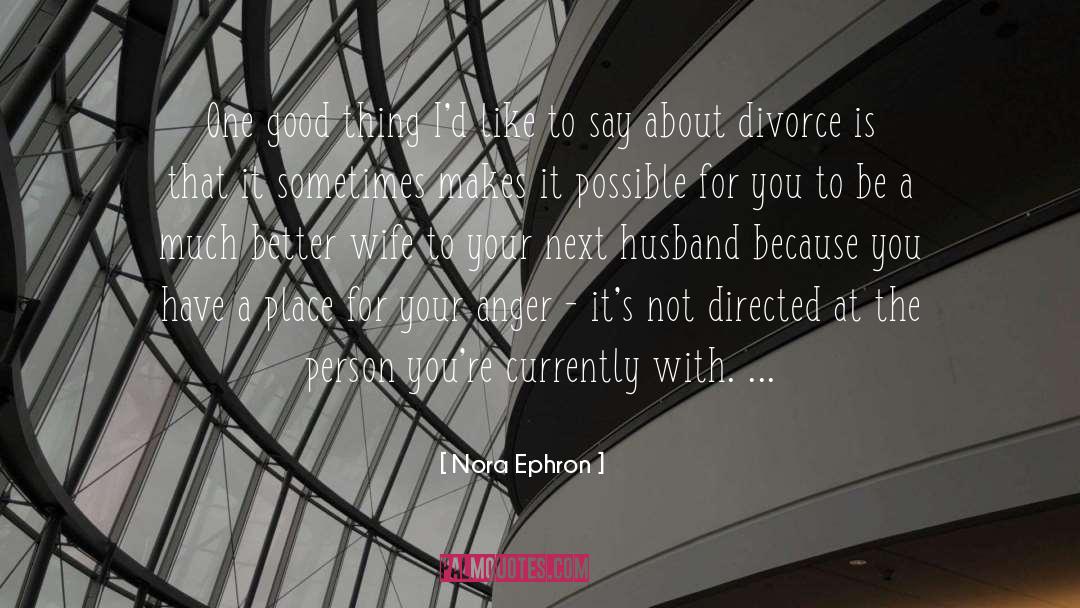 Divorce 101 quotes by Nora Ephron