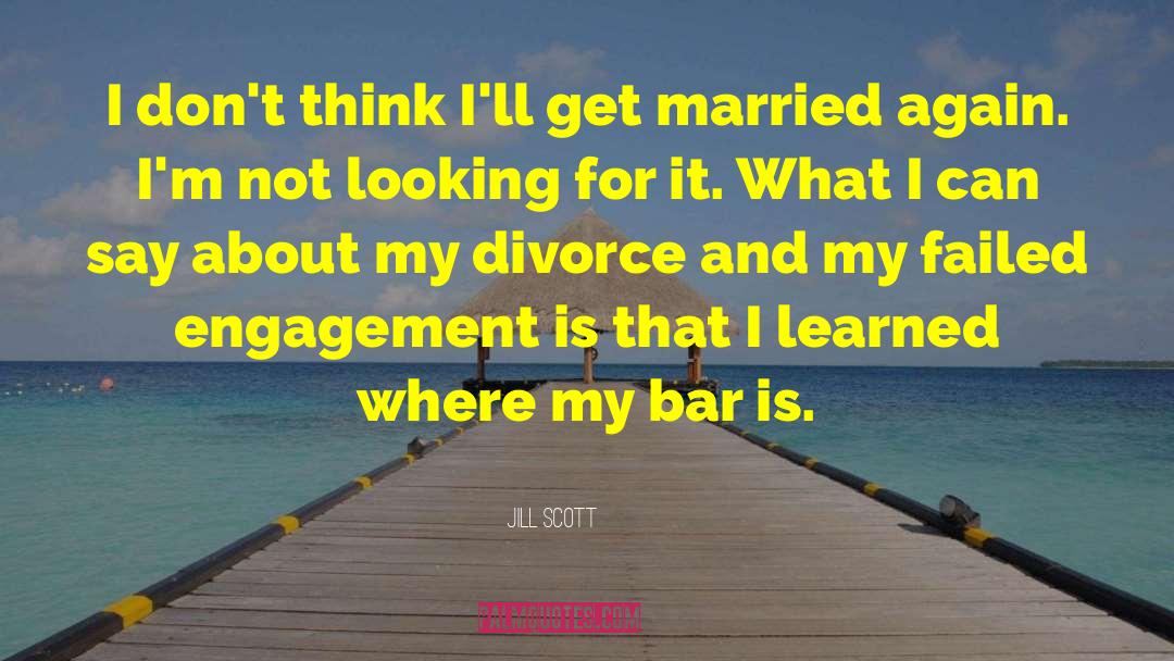 Divorce Counselling quotes by Jill Scott
