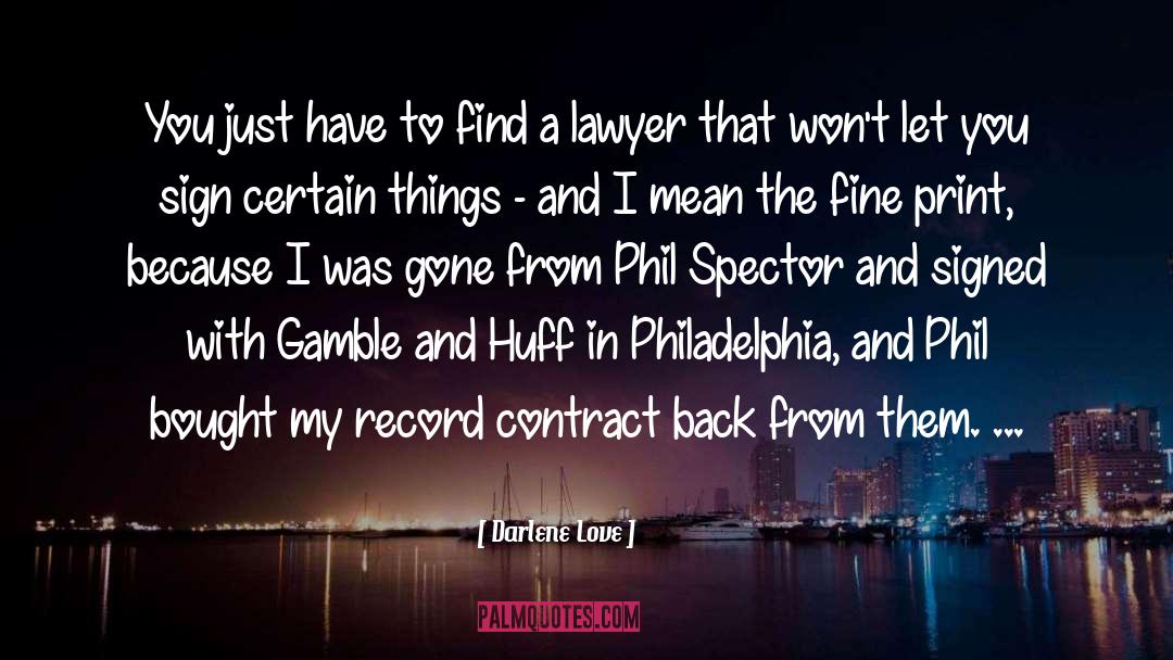Divorce Lawyer In Phoenix quotes by Darlene Love