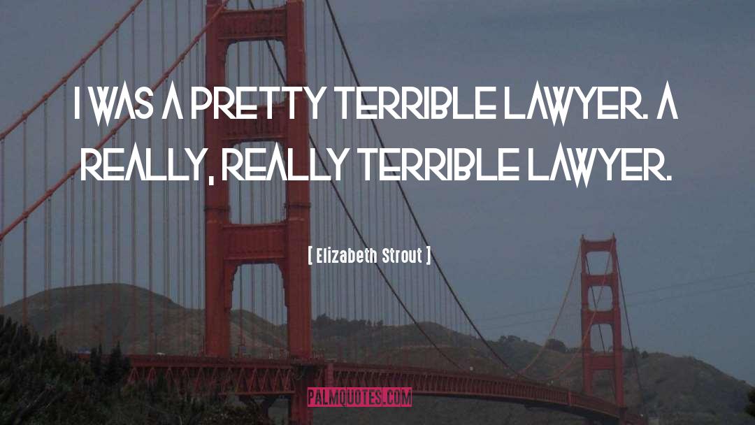 Divorce Lawyer Phoenix quotes by Elizabeth Strout