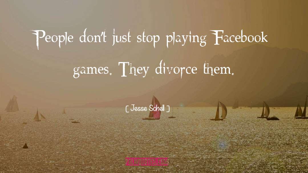 Divorce quotes by Jesse Schell