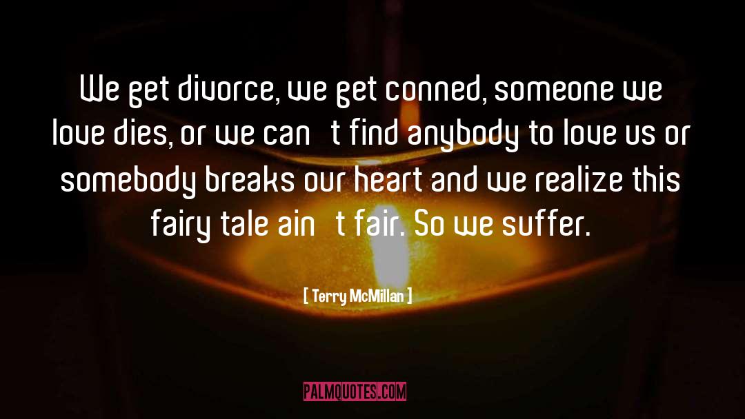 Divorce quotes by Terry McMillan