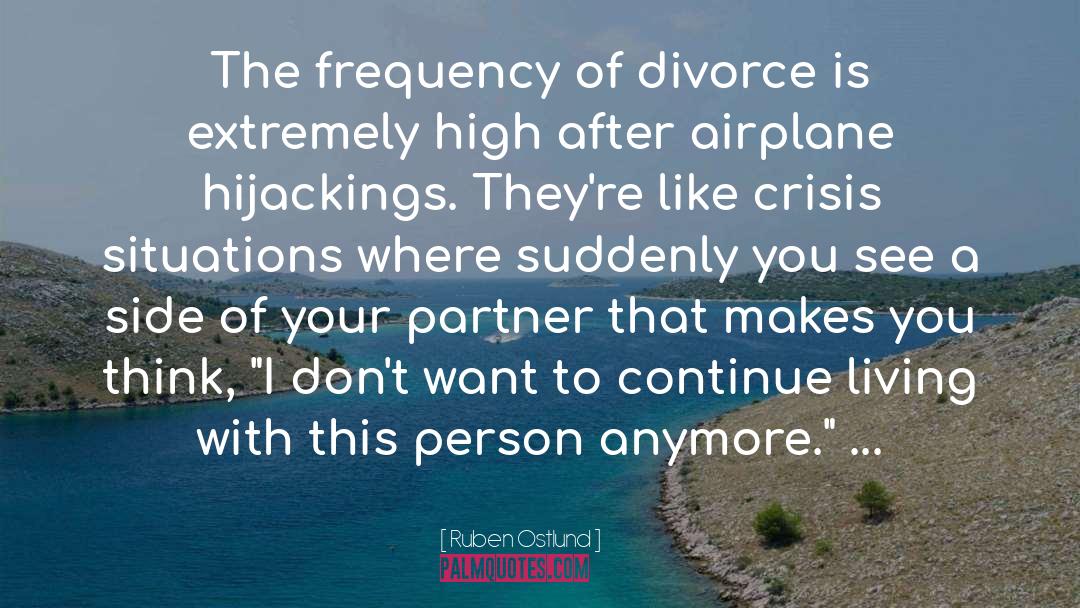 Divorce Rates quotes by Ruben Ostlund