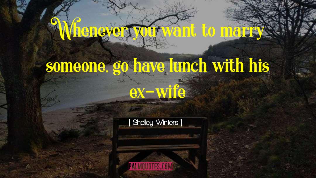 Divorce Rates quotes by Shelley Winters