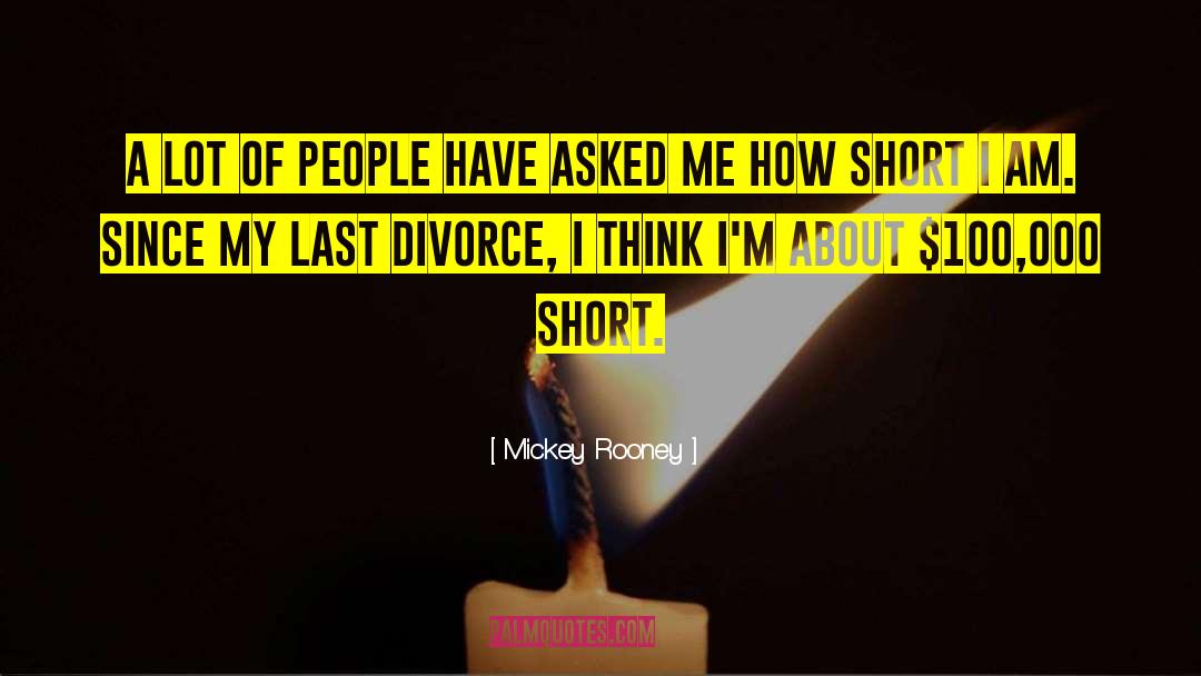 Divorce Rates quotes by Mickey Rooney