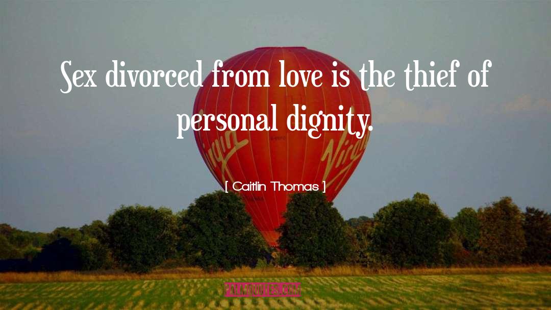 Divorced quotes by Caitlin Thomas