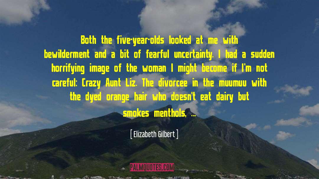 Divorcee quotes by Elizabeth Gilbert