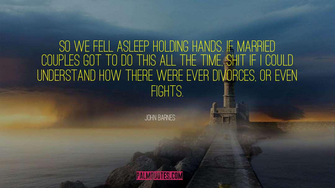 Divorces quotes by John Barnes