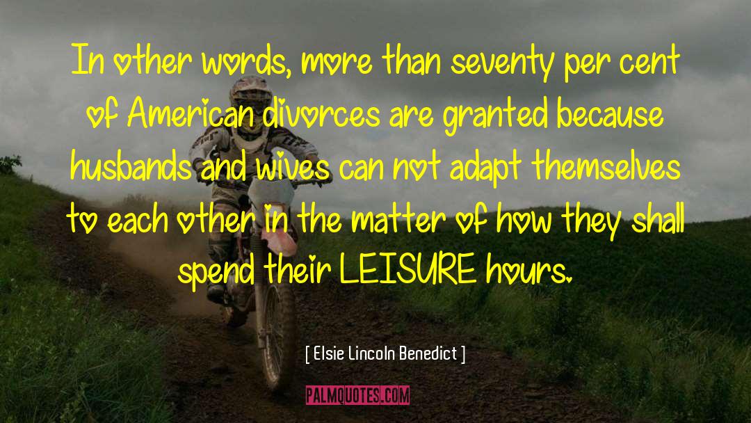 Divorces quotes by Elsie Lincoln Benedict