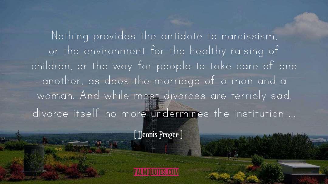 Divorces quotes by Dennis Prager