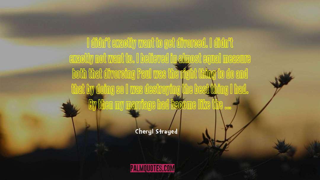 Divorcing quotes by Cheryl Strayed