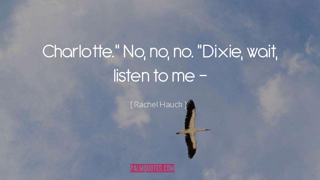 Dixie quotes by Rachel Hauck