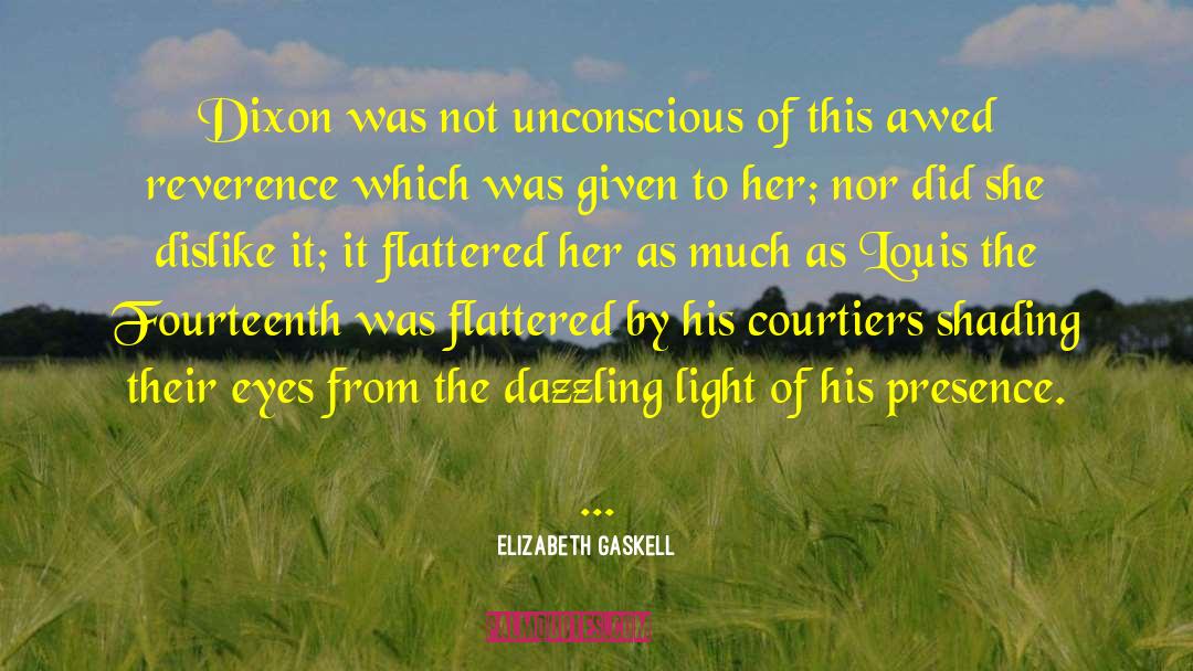 Dixon quotes by Elizabeth Gaskell