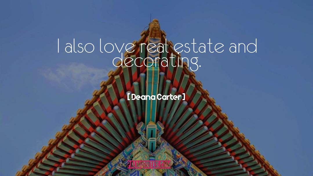 Diy Decorating quotes by Deana Carter