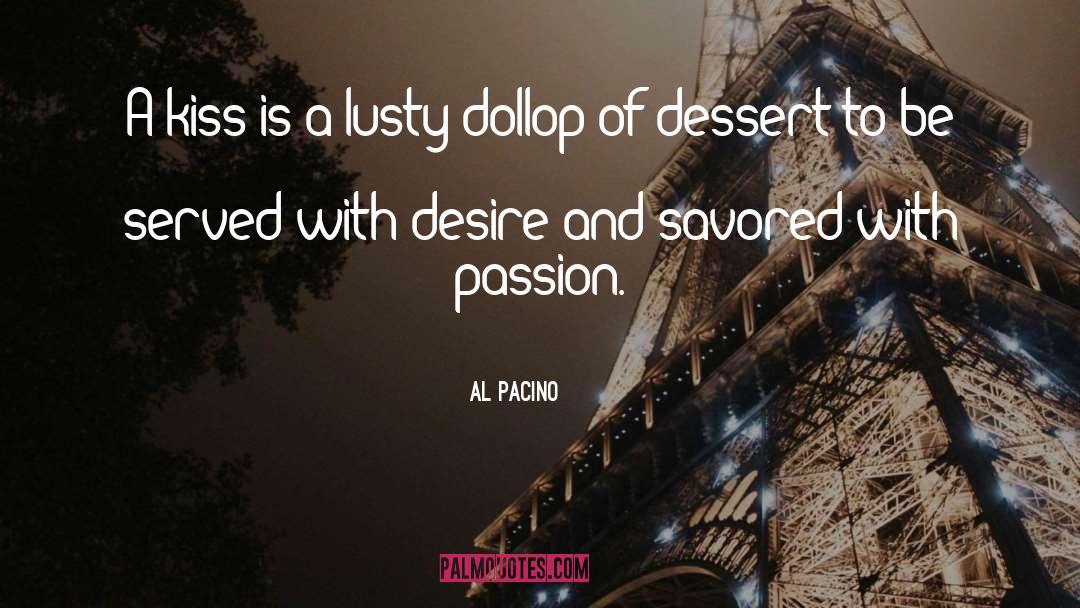 Diy Dessert Buffets quotes by Al Pacino