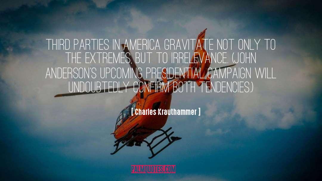 Diy Party Accessories quotes by Charles Krauthammer