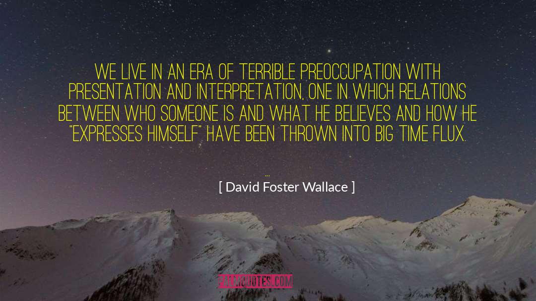 Dizolvin Flux quotes by David Foster Wallace