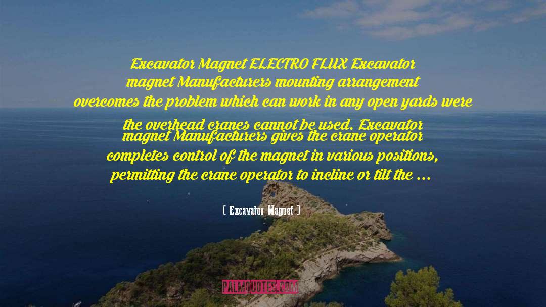 Dizolvin Flux quotes by Excavator Magnet