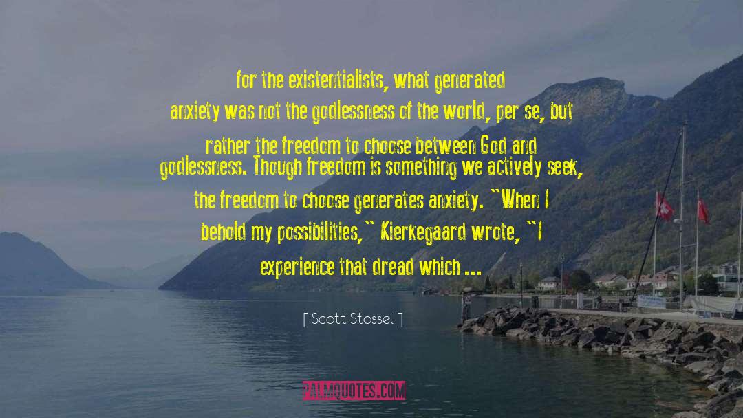 Dizziness quotes by Scott Stossel