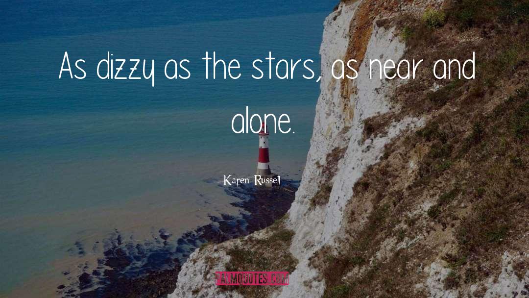 Dizzy quotes by Karen Russell