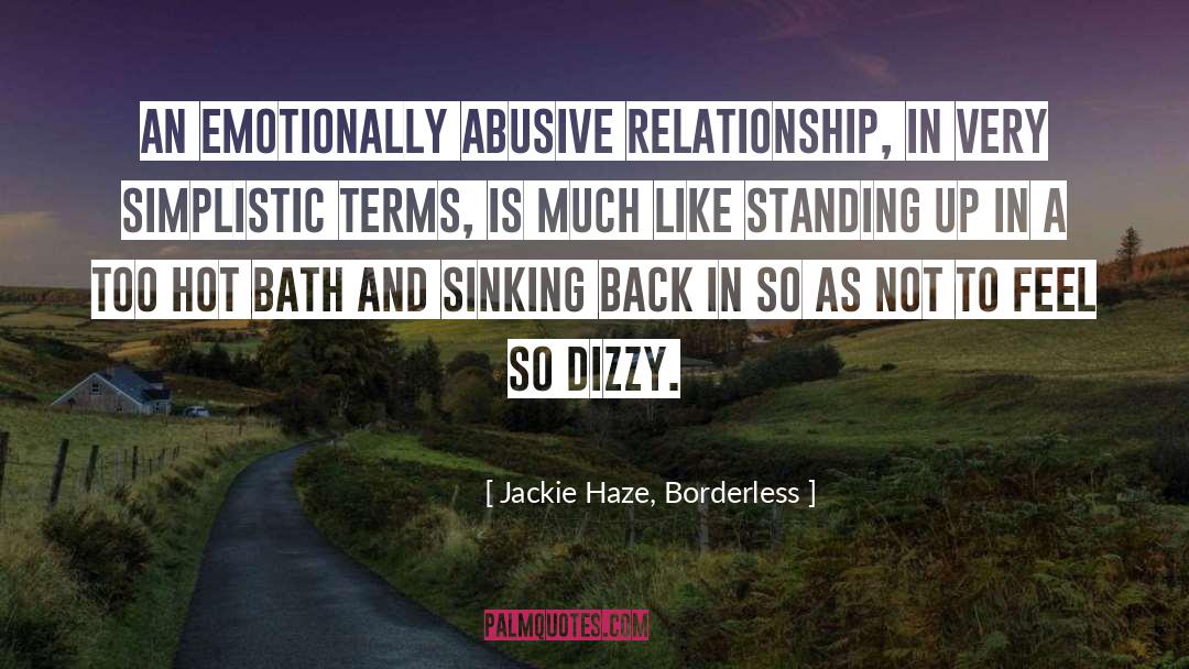 Dizzy quotes by Jackie Haze, Borderless
