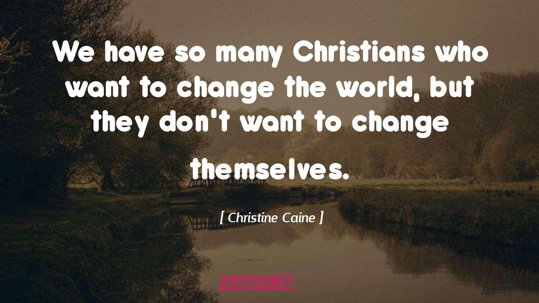 Dj Caine quotes by Christine Caine