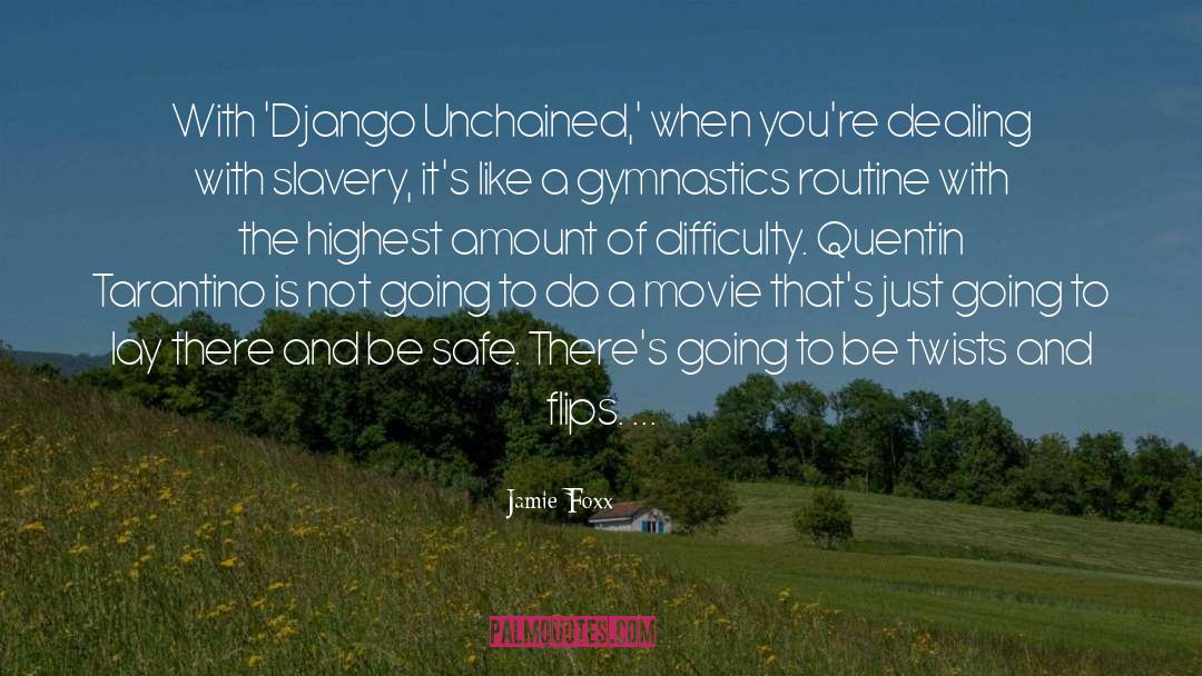 Django Unchained quotes by Jamie Foxx