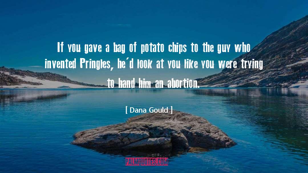 Djanlissa Pringles quotes by Dana Gould