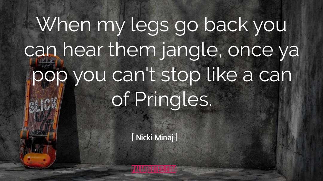 Djanlissa Pringles quotes by Nicki Minaj