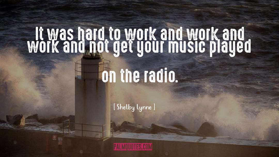 Djido Radio quotes by Shelby Lynne