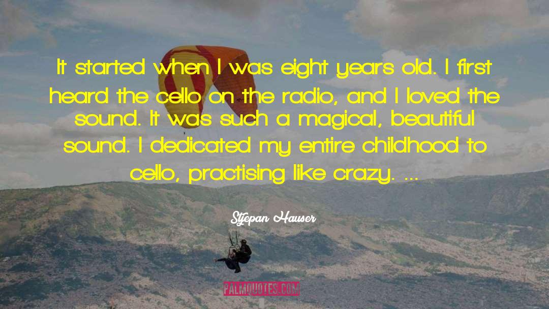 Djido Radio quotes by Stjepan Hauser