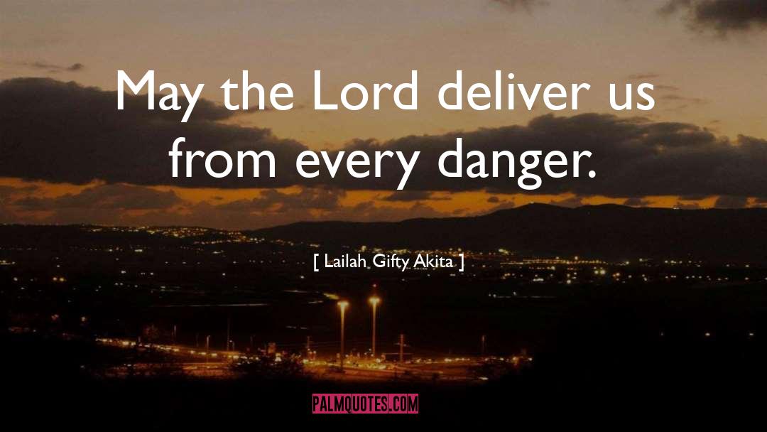 Djimi Danger quotes by Lailah Gifty Akita
