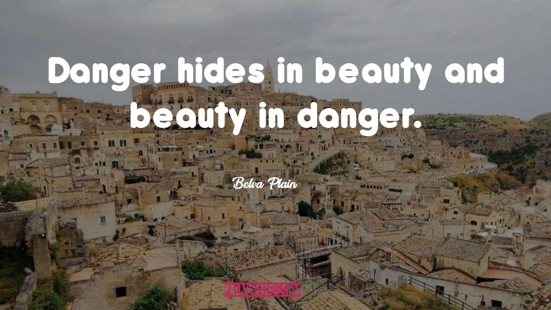 Djimi Danger quotes by Belva Plain