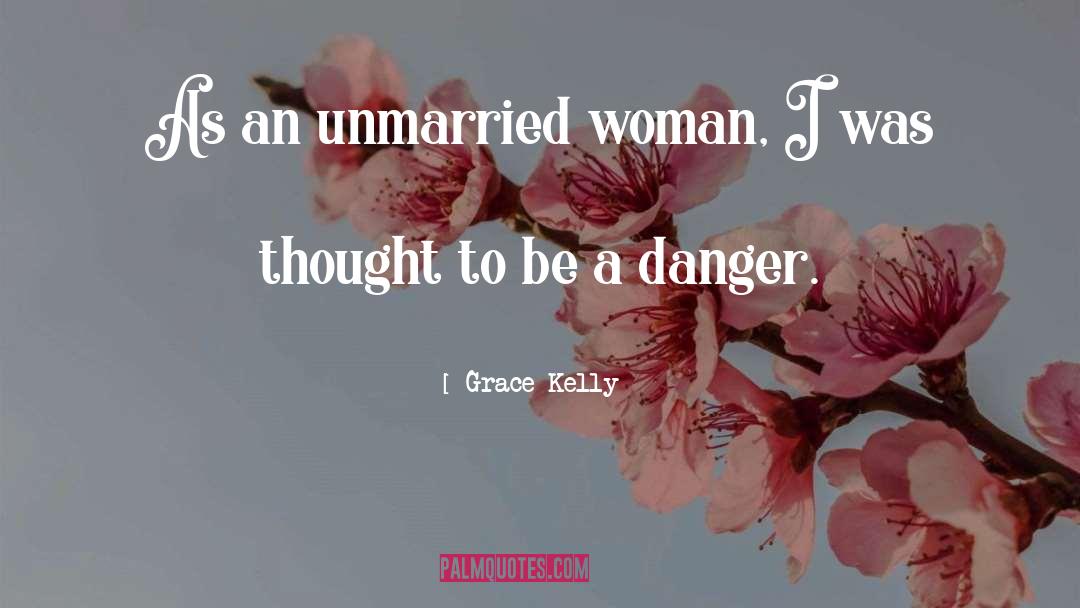 Djimi Danger quotes by Grace Kelly